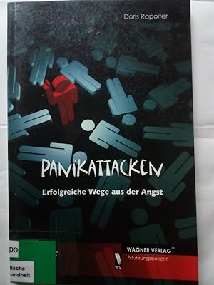 Image du vendeur pour Panikattacken - Erfolgreiche Wege aus der Angst mis en vente par Versandantiquariat Jena