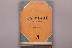 EN VIAJE 1881-1882. Precedido pro un Juicio critico de Ernesto Quesada