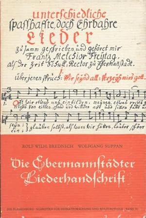 Seller image for Die Ebermannstdter Liederhandschrift geschrieben um 1750 von Frantz Melchior Freytag Schulrektor zu Ebermannstadt (Staatsbilbliothek Bamberg Msc. misc. 580a). for sale by ANTIQUARIAT ERDLEN