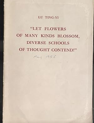 Immagine del venditore per Let Flowers of Many Kinds Blossom, Diverse Schools of Thought Contend (A Speech on the Policy of the Communist Party on Art, Literature and Science Delivered on May 26, 1956 By the Director of Propaganda Department of the Central Committee of the CCP venduto da Shore Books