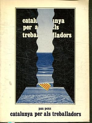 CATALUNYA PER ALS TREBALLADORS.