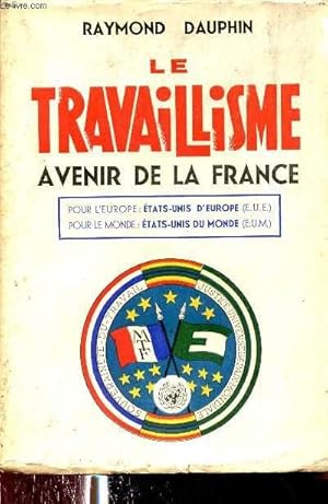 Seller image for Le travaillisme avenir de la France. for sale by Le-Livre