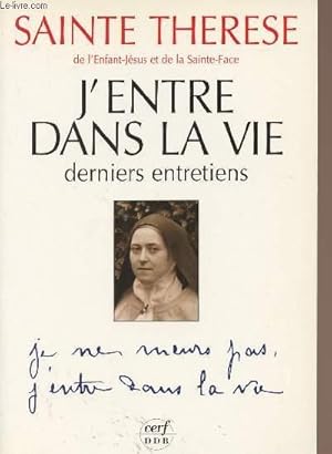 Image du vendeur pour J'entre dans la vie, derniers entretiens mis en vente par Le-Livre