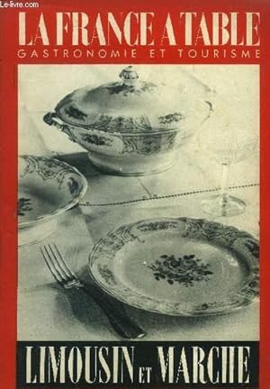 Seller image for La France  table - Table, tourisme, sant N 39 Fvrier 1952 - Limousin et Marche : Corps et me du Limousin, par Andr Therive - la Creuse, par Emile Genevoix - Le mourtier d'Ahun,par Yves Rolla - Toast pour une soupe,par Jean Rebier -etc. for sale by Le-Livre