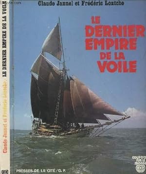 Seller image for Le dernier empire de la voile - "Coup d'oeil sur le monde" for sale by Le-Livre