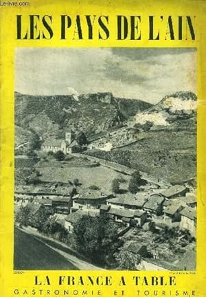 Bild des Verkufers fr La France  table - Table, tourisme, sant N 50 - Octobre 1954 : Les Pays de l'Ain : En Bresse - Vestiges folkloriques - Brillat-Savarin - La gastronomie dans les pays de l'Ain - Le pays de Gex zum Verkauf von Le-Livre