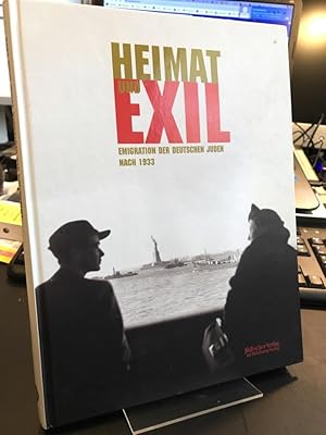 Seller image for Heimat und Exil. Emigration der deutschen Juden nach 1933. [Begleitbuch zur Ausstellung "Heimat und Exil" ; Jdisches Museum Berlin: 29. September 2006 bis 9. April 2007, Haus der Geschichte der Bundesrepublik Deutschland, Bonn: 17. Mai 2007 bis 7. Oktober 2007, Zeitgeschichtliches Forum Leipzig: Dezember 2007 bis April 2008]. for sale by Antiquariat Hecht