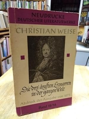 Bild des Verkufers fr Die drei rgsten Erznarren in der ganzen Welt. Roman. Unvernderter Nachdruck der 1. Auflage nach einer Ausgabe von 1673. Herausgegeben von Wilhelm Braune. zum Verkauf von NORDDEUTSCHES ANTIQUARIAT