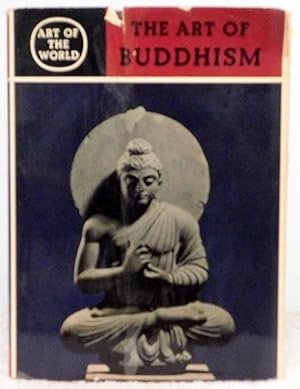 Seller image for The Art of Buddhism (Art of the World) for sale by Argyl Houser, Bookseller