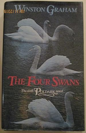 Seller image for The Four Swans: A Novel of Cornwall, 1795-1797 ( The Sixth Poldark Novel) for sale by The Cornish Bookworm
