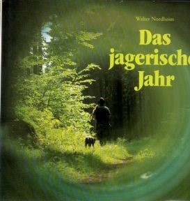 Seller image for Das jagerische Jahr. for sale by Auf Buchfhlung