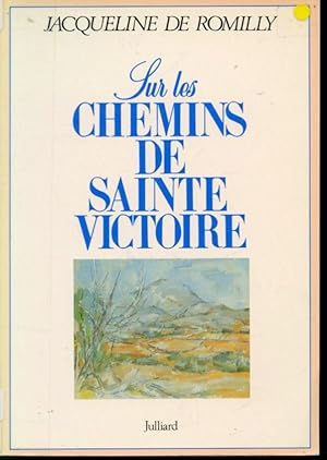 Seller image for Sur les chemins de Sainte-Victoire for sale by Librairie Le Nord