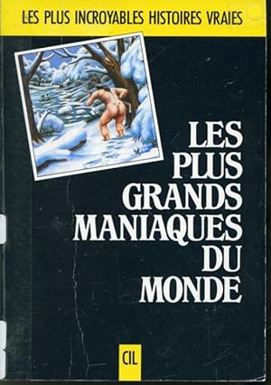 Seller image for Les Plus grands maniaques du monde for sale by Librairie Le Nord