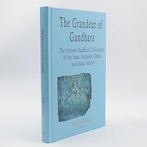 Bild des Verkufers fr The Grandeur of Gandhara: The Ancient Buddhist Civilization of the Swat, Peshawar, Kabul and Indus Valleys zum Verkauf von Neutral Balloon Books