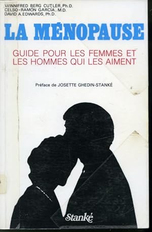 Imagen del vendedor de La Mnopause : Guide pour les femmes et les hommes qui les aiment a la venta por Librairie Le Nord