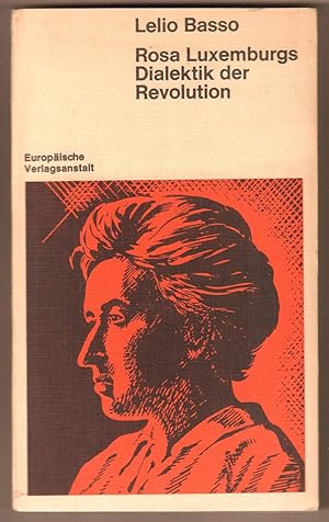 Bild des Verkufers fr Rosa Luxemburgs Dialektik der Revolution. zum Verkauf von Antiquariat Neue Kritik