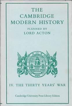 Cambridge Modern History: Volume 4, The Thirty Years' War