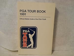 Seller image for Official PGA Tour Book, 1991: official media guide of the PGA Tour for sale by Gil's Book Loft