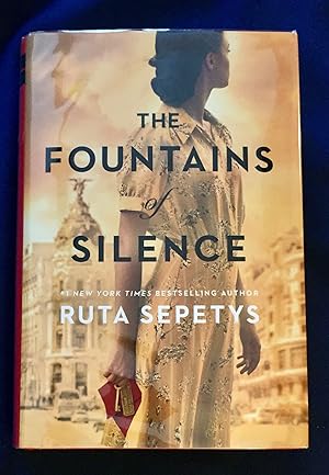 THE FOUNTAINS OF SILENCE; A Novel / Ruta Sepetys