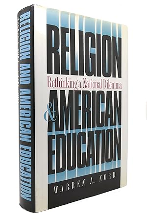 Imagen del vendedor de RELIGION AND AMERICAN EDUCATION Rethinking a National Dilemma a la venta por Rare Book Cellar