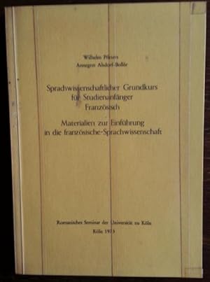 Seller image for Sprachwissenschaftlicher Grundkurs fr Studienanfnger Franzsisch. Materialien zur Einfhrung in die franzsische Sprachwissenschaft. for sale by buch-radel