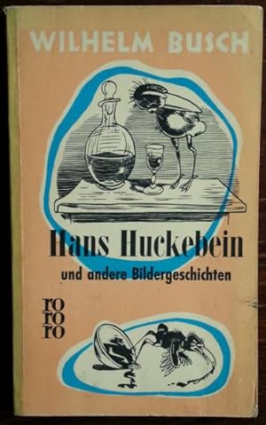 Bild des Verkufers fr Hans Huckebein und andere Bildergeschichten. zum Verkauf von buch-radel