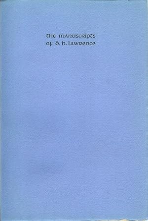 THE MANUSCRIPTS OF D. H. LAWRENCE: A Descriptive Catalogue.