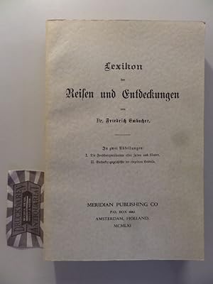 Bild des Verkufers fr Lexikon der Reisen und Entdeckungen. In zwei Abenteilungen: I. Die Forschungsreisenden aller Zeiten und Lnder / II. Entdeckungsgeschichte der einzelnen Erdteile. zum Verkauf von Druckwaren Antiquariat