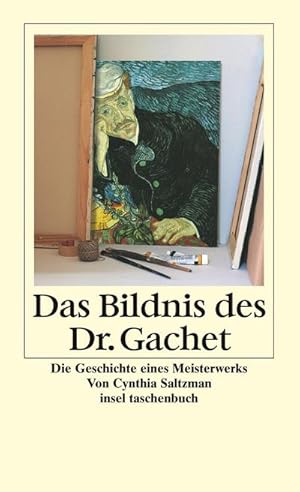 Bild des Verkufers fr Das Bildnis des Dr. Gachet : Biographie eines Meisterwerks zum Verkauf von AHA-BUCH GmbH