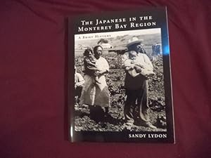 Image du vendeur pour The Japanese in the Monterey Bay Region. A Brief History. Inscribed by the author. mis en vente par BookMine