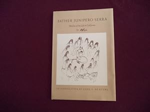 Seller image for Father Junipero Serra. Sketches of his Life in California. for sale by BookMine
