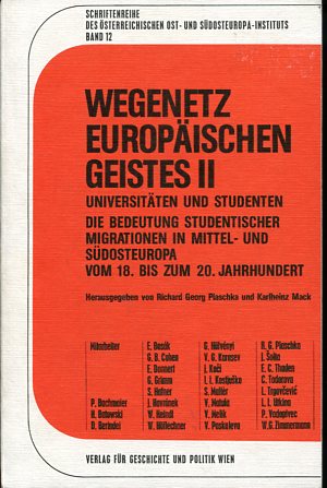 Bild des Verkufers fr Wegenetz europischen Geistes II - Universitten und Studenten. Die Bedeutung studentischer Migrationen in Mittel- und Sdosteuropa vom 18. bis zum 20 Jahrhundert. zum Verkauf von Antiquariat Buchseite