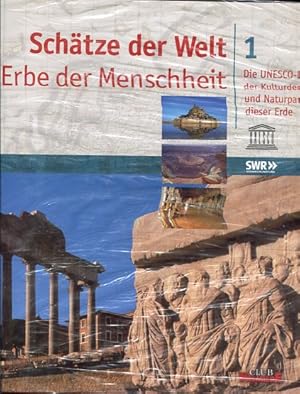 Schätze der Welt - Erbe der Menschheit - Die UNESCO-Liste der Kulturdenkmäler und Naturparadiese ...