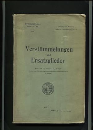 Verstümmelungen und Ersatzglieder. Internationales Arbeitsamt - Studien und Berichte Reihe E ( Be...