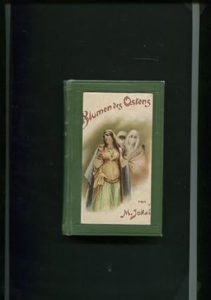 Image du vendeur pour Blumen des Ostens neue Erzhlungen - Der Waffenrock und andere Novellen, Einer von Hundert und Hochzeit aus Capri -Drei Bcher in einem Band. mis en vente par Antiquariat Buchseite