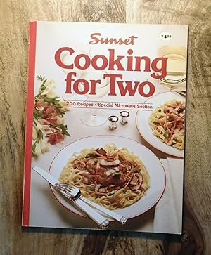 Seller image for SUNSET : COOKING FOR TWO : 200 Recipes. Special Microwave Section for sale by 100POCKETS