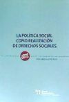 La Política Social Como Realización de Derechos Sociales