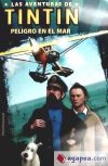 Seller image for Las aventuras de Tintn: Peligro en el mar (Basado en la pelcula) for sale by AG Library
