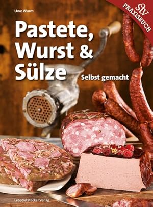 Bild des Verkufers fr Pastete, Wurst & Slze: Selbst gemacht zum Verkauf von Bcherbazaar