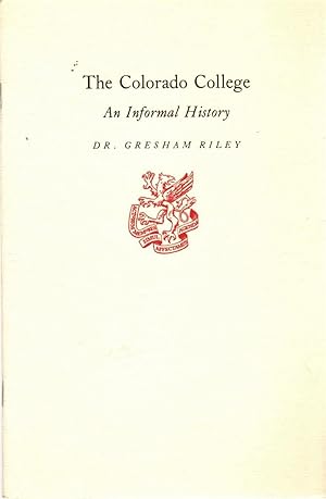Bild des Verkufers fr The Colorado College: An Informal History zum Verkauf von Clausen Books, RMABA
