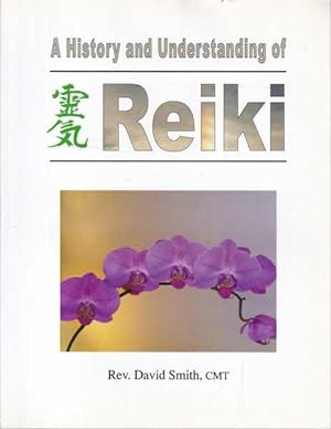 A History and Understanding of Reiki