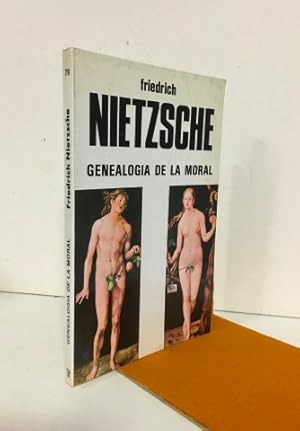 Genealogía de la moral.Con un estudio preliminar.-Sentimiento de culpa,castigo y otras formas de ...