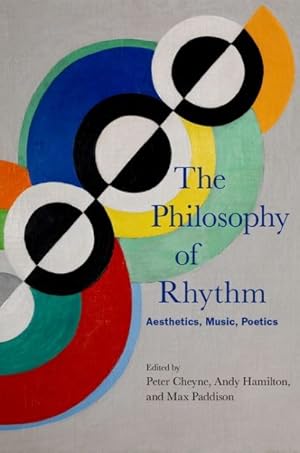 Seller image for Philosophy of Rhythm : Aesthetics, Music, Poetics for sale by GreatBookPrices