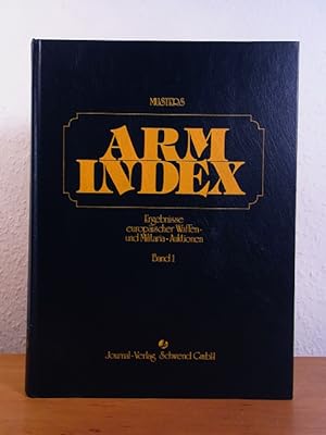 Bild des Verkufers fr Musters Arm Index. Ergebnisse europischer Waffen- und Militaria-Auktionen. Band 1 zum Verkauf von Antiquariat Weber