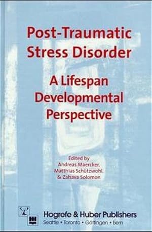 Image du vendeur pour Post-Traumatic Stress Disorders: A Lifespan Developmental Perspective : A Lifespan Developmental Perspective mis en vente par AHA-BUCH