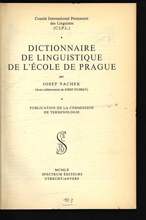 Image du vendeur pour Dictionnaire de linguistique de l'cole de Prague. Comit International Permanent des Linguistes (C.I.P.L.). mis en vente par Antiquariat Bookfarm