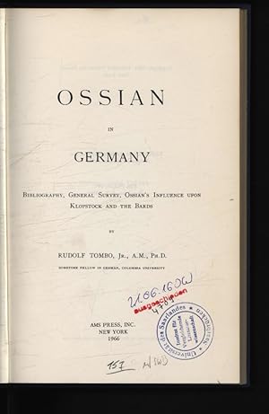 Bild des Verkufers fr Ossian in Germany. Bibliography, General Survey, Ossian's Influence upon Klopstock and the Bards. zum Verkauf von Antiquariat Bookfarm