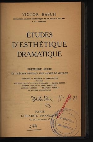 Bild des Verkufers fr Etudes d'Estetique Dramatique. Premiere serie. La theatre pendant une annee de guerre. zum Verkauf von Antiquariat Bookfarm