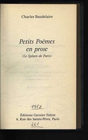 Bild des Verkufers fr Petites Poemes en prose. (Le Spleen de Paris). zum Verkauf von Antiquariat Bookfarm