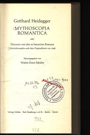 Imagen del vendedor de Gotthard Heidegger, MYTHOSCOPIA ROMANTICA oder Discours von den so benanten Romans. Faksimileausgabe nach dem Originaldruck von 1698. a la venta por Antiquariat Bookfarm